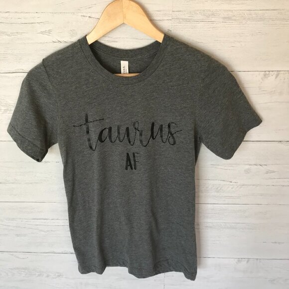 Taurus AF T Shirt Womens SZ XS Bella + Canvas Gray Cotton Blend Astrology Zodiac - Picture 4 of 8